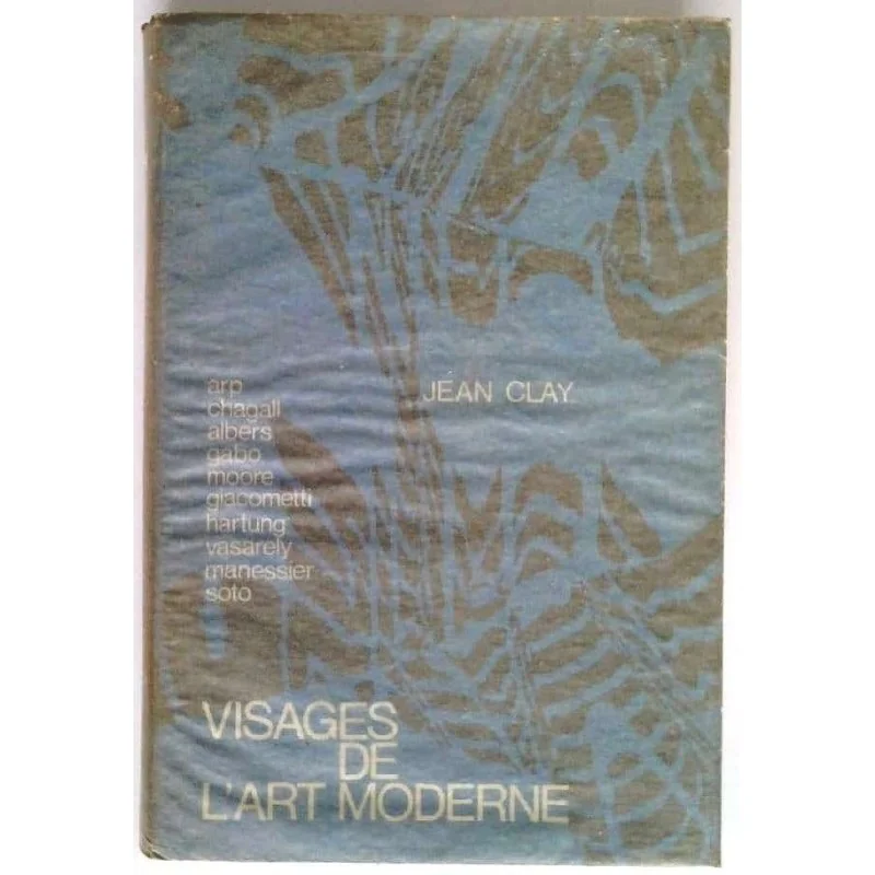 Visages de l’art moderne, par Jean Clay, Éditions Rencontre