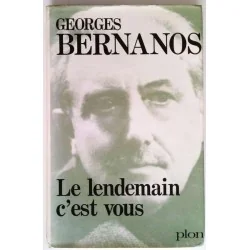 Le Lendemain c’est vous !, par Georges Bernanos, Plon
