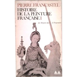 Histoire de la peinture Française tome 1, par Pierre Francastel, Éditions Gonthier