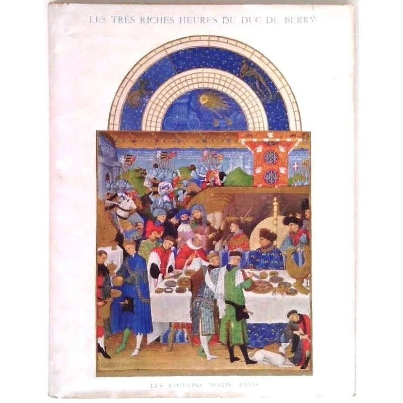 Les Très riches heures du duc de Berry, présentation Jean Porcher, Les éditions Nomis
