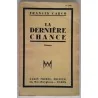 La Dernière chance, par Francis Carco, Albin Michel éditeur
