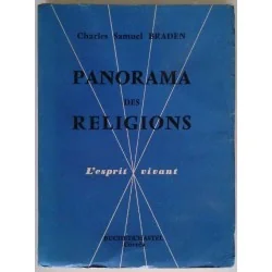 Panorama des religions L’esprit vivant, par Charles Samuel Braden, Buchet/Chastel