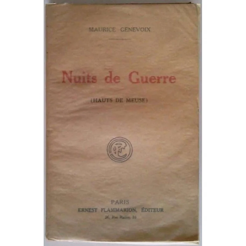 Nuits de Guerre (Hauts de Meuse), par Maurice Genevoix, Ernest Flammarion éditeur