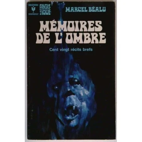 Mémoires de l’ombre, par Marcel Béalu, Bibliothèque Marabout