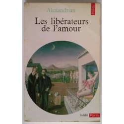Les Libérateurs de l’amour, par Alexandrian, Éditions du Seuil