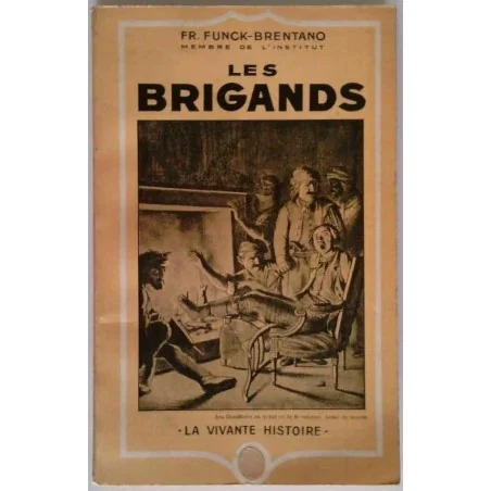 Les Brigands, par Funck-Brentano, Hachette