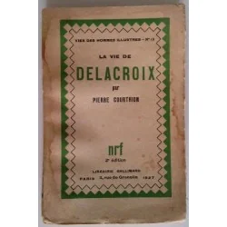 La Vie de Delacroix, par Pierre Courthion, N.R.F.