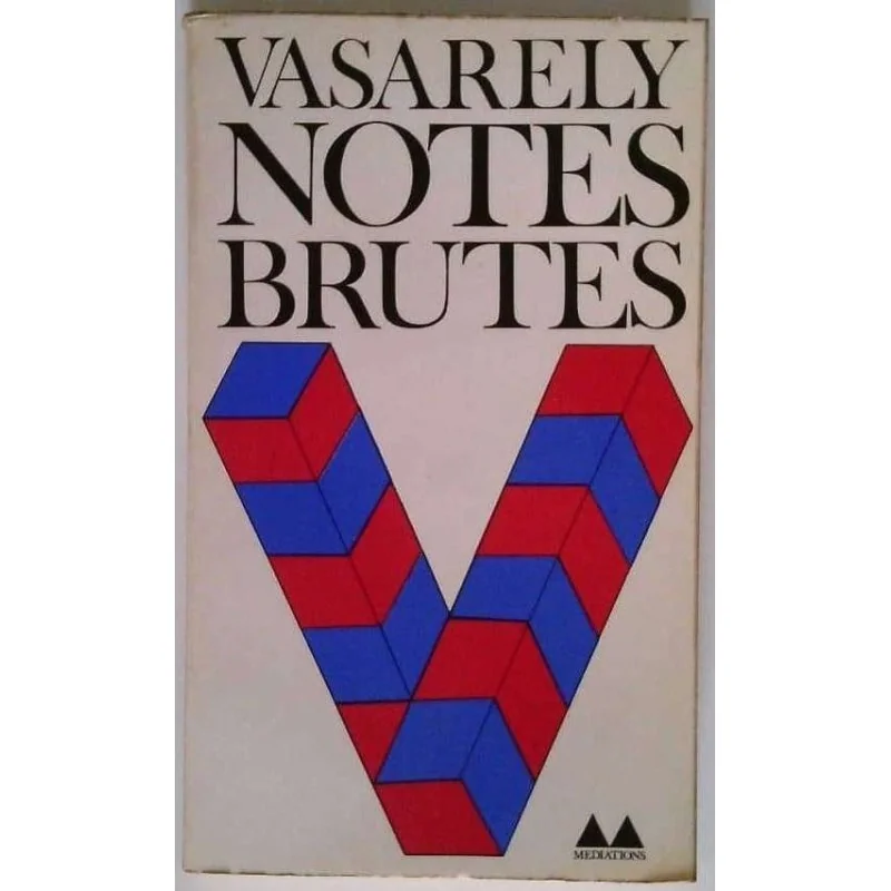 Notes brutes, par Victor Vasarely, Denoël-Gonthier