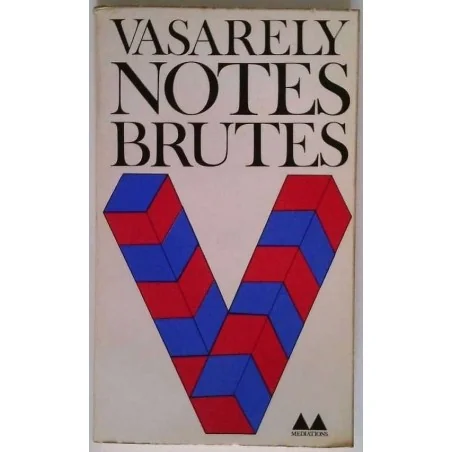 Notes brutes, par Victor Vasarely, Denoël-Gonthier