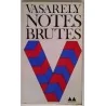 Notes brutes, par Victor Vasarely, Denoël-Gonthier